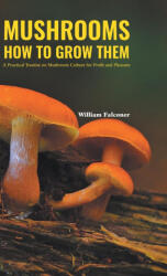 MUSHROOMS HOW TO GROW THEM (ISBN: 9788180941405)