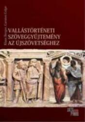 VALLÁSTÖRTÉNETI SZÖVEGGYŰJTEMÉNY AZ ÚJSZÖVETSÉGHEZ (ISBN: 9789633153567)