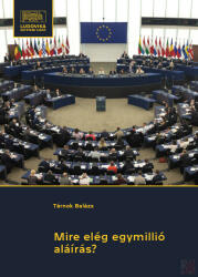 Mire elég egymillió aláírás? (ISBN: 9789635317684)