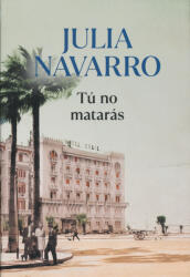 TU NO MATARAS EDICION LIMITADA A PRECIO ESPECIAL - JULIA NAVARRO (2023)