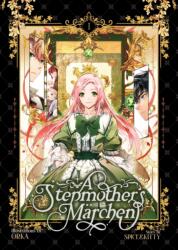 A Stepmother's Marchen Vol. 1 - Spice&kitty, ORKA (ISBN: 9798888430019)