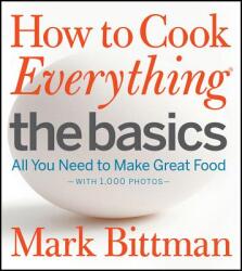 How To Cook Everything The Basics - Mark Bittman (2012)