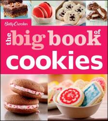 Betty Crocker the Big Book of Cookies - Betty Crocker (2012)