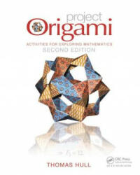 Project Origami: Activities for Exploring Mathematics Second Edition (2013)