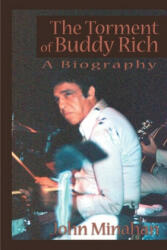 Torment of Buddy Rich - John Minahan (2011)
