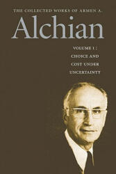 Collected Works of Armen A Alchian, 2-Volume Set - Armen A. Alchian (2006)