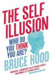 Self Illusion - Bruce Hood (2013)