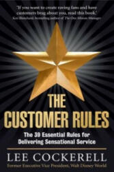 Customer Rules - The 39 essential rules for delivering sensational service (2013)