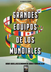 Grandes equipos de los Mundiales (ISBN: 9789878943145)