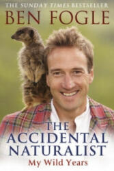 Accidental Naturalist - Ben Fogle (2013)