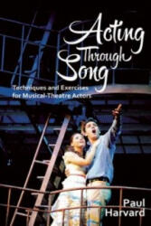 Acting Through Song - Paul Harvard (2014)