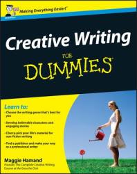 Creative Writing For Dummies - Maggie Hamand (2012)