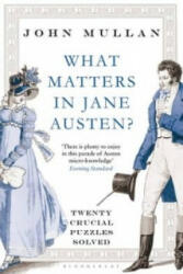 What Matters in Jane Austen? - John Mullan (2013)