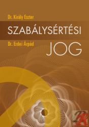 SZABÁLYSÉRTÉSI JOG (ISBN: 9786155175565)