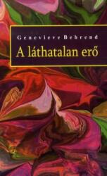 A láthatatlan erő (2013)
