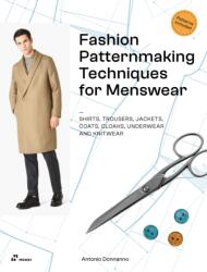 Fashion Patternmaking Techniques for Menswear: Shirts, Trousers, Jackets, Coats, Cloaks, Underwear and Knitwear - Elisabetta Kuky Drudi (ISBN: 9788419220462)