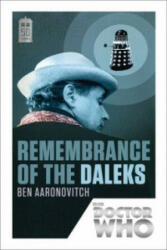 Doctor Who: Remembrance of the Daleks - Ben Aaranovitch (2013)