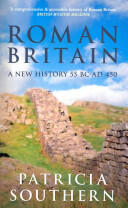 Roman Britain: A New History 55 BC-AD 450 (2013)