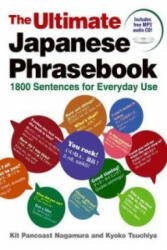 Ultimate Japanese Phrasebook: 1800 Sentences For Everyday Use - Kit Pancoast Nagamura, Kyoko Tsuchiya (2012)