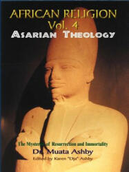 African Religion Volume 4: Asarian Theology (2006)