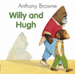 Willy And Hugh - Anthony Browne (2008)