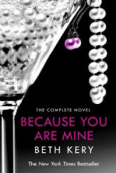 Because You Are Mine Complete Novel - Beth Kerry (2013)