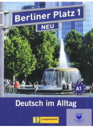 Berliner Platz 1 Neu Lehr- und Arbetisbuch + 2 Audio-CDs + Treffpunkt D-A-CH (2013)