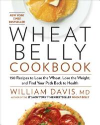 Wheat Belly Cookbook - William Davis (2013)