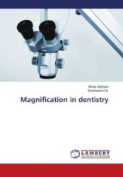 Magnification in dentistry - Shubhashini N (ISBN: 9786203026863)