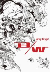 Acky Bright B/W (ISBN: 9784756257291)