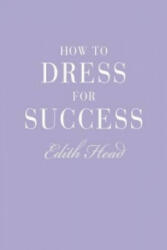 How to Dress for Success - Edith Head (2009)