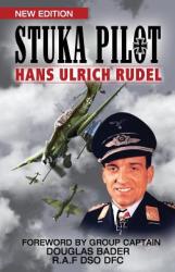 Stuka Pilot - Hans Ulrich Rudel (2012)