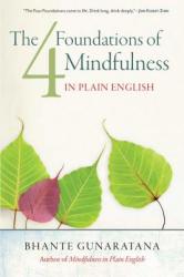 Four Foundations of Mindfulness in Plain English - Bhante Gunaratana (2012)
