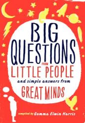 Big Questions from Little People - Gemma Elwin Harris (2012)