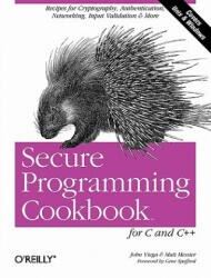 Secure Programming Cookbook for C & C++ - John Viega (ISBN: 9780596003944)