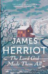 Lord God Made Them All - James Herriot (2013)