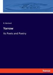 Yarrow: Its Poets and Poetry (ISBN: 9783348085816)