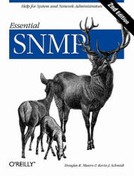 Essential SNMP 2e - Douglas R. Mauro, Kevin J. Schmidt (ISBN: 9780596008406)
