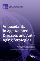 Antioxidants in Age-Related Diseases and Anti-Aging Strategies (ISBN: 9783036555898)