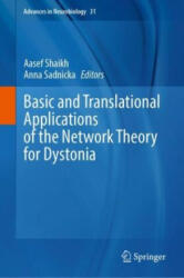 Basic and Translational Applications of the Network Theory for Dystonia - Aasef Shaikh, Anna Sadnicka (ISBN: 9783031262197)
