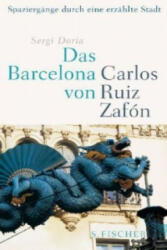 Das Barcelona von Carlos Ruiz Zafón - Sergi Doria, Peter Schwaar (2013)