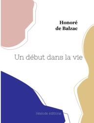 Un dbut dans la vie (ISBN: 9782385120405)