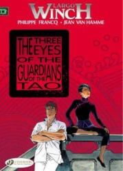 Largo Winch 11 - The Three Eyes of the Guardians of the Tao - Jean van Hamme (2013)