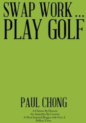 Swap Work . . . Play Golf (ISBN: 9781982295967)