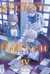 Secrets of the Silent Witch, Vol. 4 - Matsuri Isora, Nanna Fujimi (ISBN: 9781975370077)