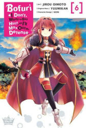 Bofuri: I Don't Want to Get Hurt, so I'll Max Out My Defense. , Vol. 6 (manga) - Yuumikan (ISBN: 9781975369132)