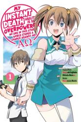 My Instant Death Ability Is So Overpowered, No One in This Other World Stands a Chance Against Me! --AO--, Vol. 1 (ISBN: 9781975368425)