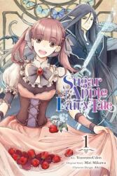 Sugar Apple Fairy Tale, Vol. 1 (manga) - YozoranoUdon (ISBN: 9781975367329)
