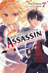 The World's Finest Assassin Gets Reincarnated in Another World as an Aristocrat, Vol. 7 LN (ISBN: 9781975367220)
