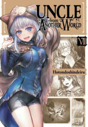 Uncle from Another World, Vol. 7 - Hotondoshindeiru (ISBN: 9781975360955)